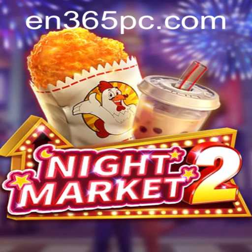 Exploring NightMarket2: The Immersive Gaming Experience with en365
