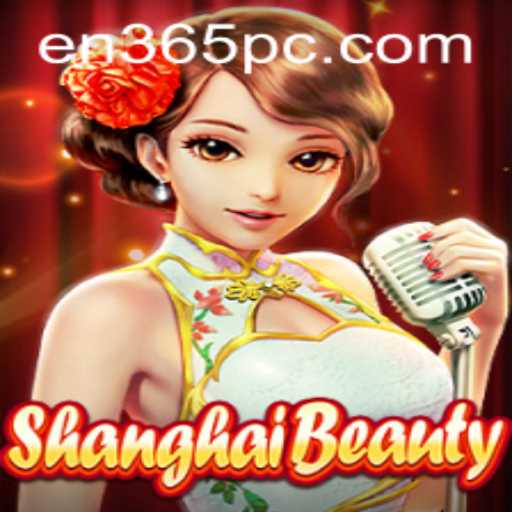 Shanghai Beauty Game Introduction